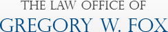 The Law Office of Gregory W. Fox