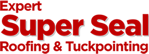 Expert Super Seal Roofing & Tuckpointing