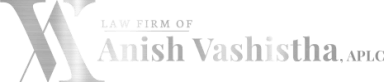 Law Firm of Anish Vashistha, APLC